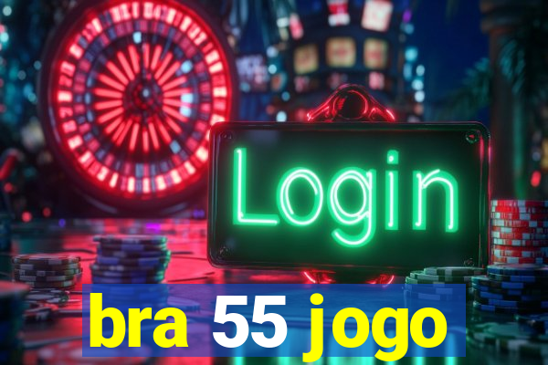 bra 55 jogo